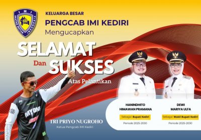 Catatan Tri Priyo Nugroho - Ketua Pengcab IMI Kediri : SELAMAT &amp; SUKSES TERPILIHNYA HANINDHITO HIMAWAN PRAMANA - DEWI MARIYA ULFA, SEBAGAI BUPATI - WAKIL BUPATI KEDIRI