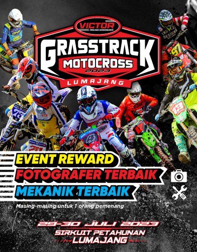 Victor Grasstrack Motocross 2023, Lumajang : KONTEN INOVATIF, MENGAPRESIASI FOTOGRAFER &amp; MEKANIK TERBAIK